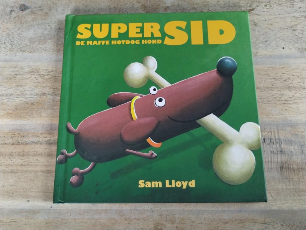 Super Sid: De Maffe Hotdog Hond - Sam Lloyd, Boeken, Ophalen of Verzenden, Zo goed als nieuw, Sam Lloyd, Fictie algemeen