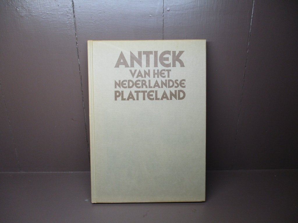 Antiek van het Nederlandse platteland (1982), Ophalen of Verzenden, Gelezen