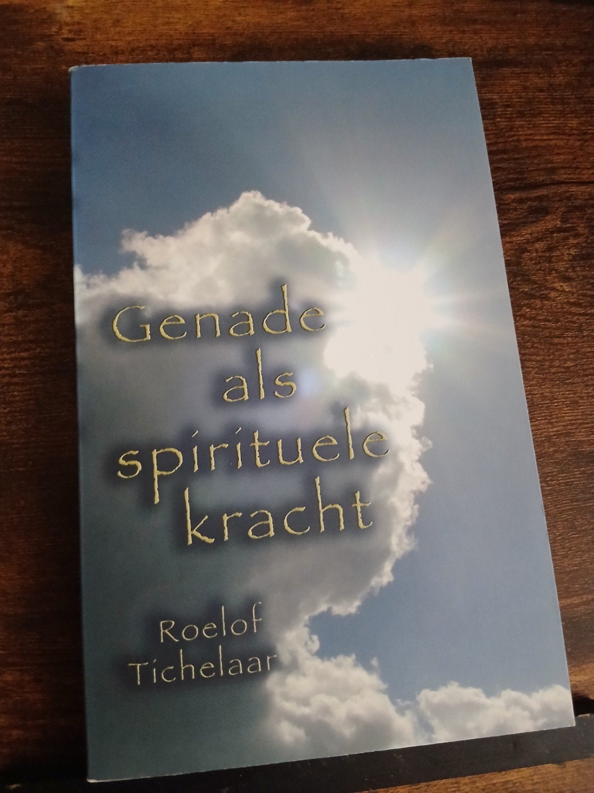Genade als spirituele kracht - Roelof Tichelaar, Gelezen, Achtergrond en Informatie, Spiritualiteit algemeen, Ophalen of Verzenden