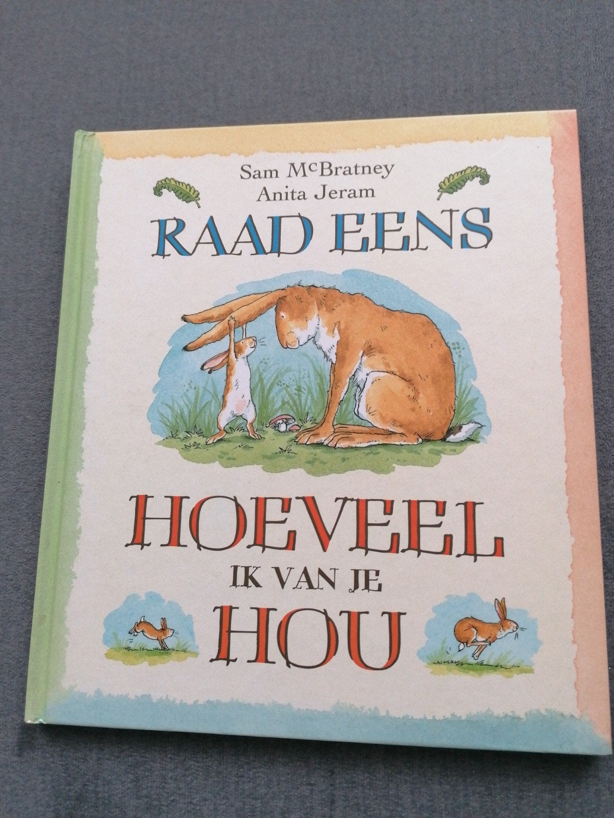 Raad Eens Hoeveel Ik Van Je Hou - Sam McBratney, Fictie algemeen, Jongen of Meisje, Ophalen of Verzenden, Zo goed als nieuw