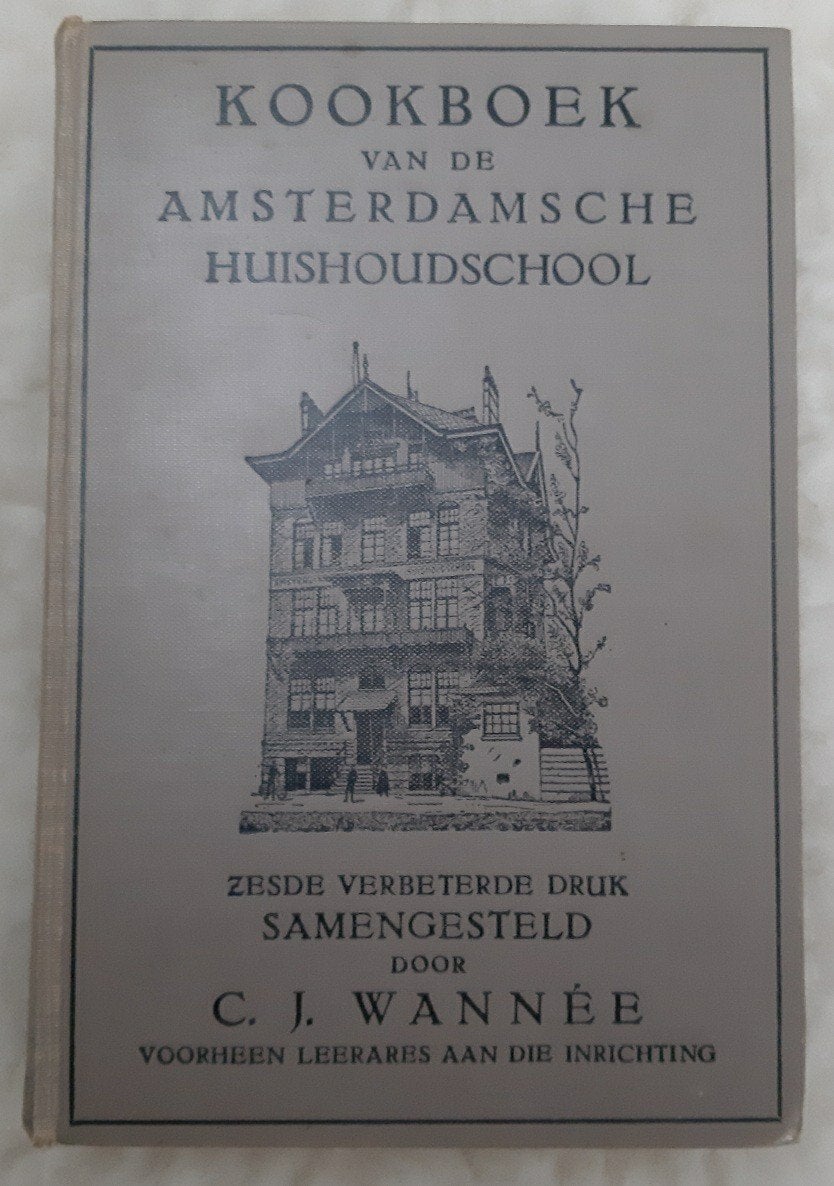 Kookboek van de Amsterdamsche Huishoudschool - C.J. Wannée, Boeken, Gelezen, Hoofdgerechten, Ophalen of Verzenden, C. J. Wannée