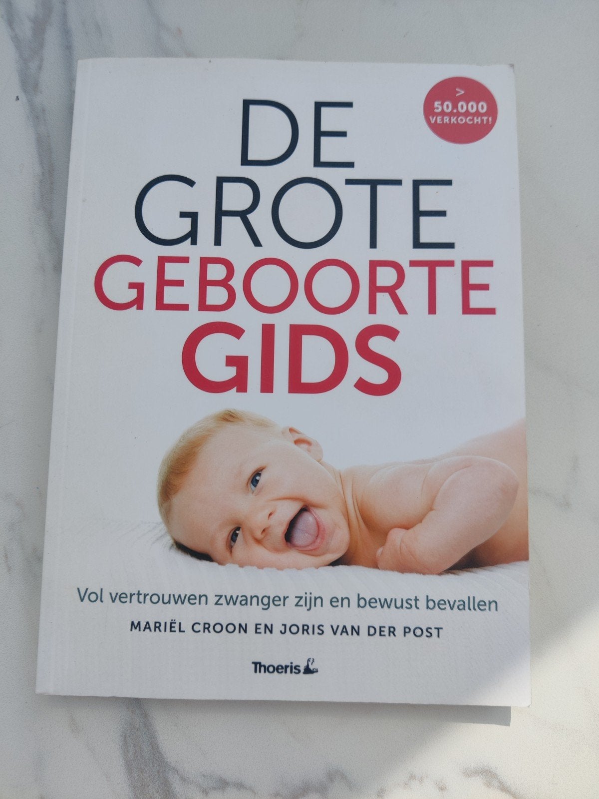 De Grote Geboortegids: Zwanger zijn en bevallen, Ophalen of Verzenden, Zo goed als nieuw, Zwangerschap en Bevalling, Mariël Croon en Joris van der Post