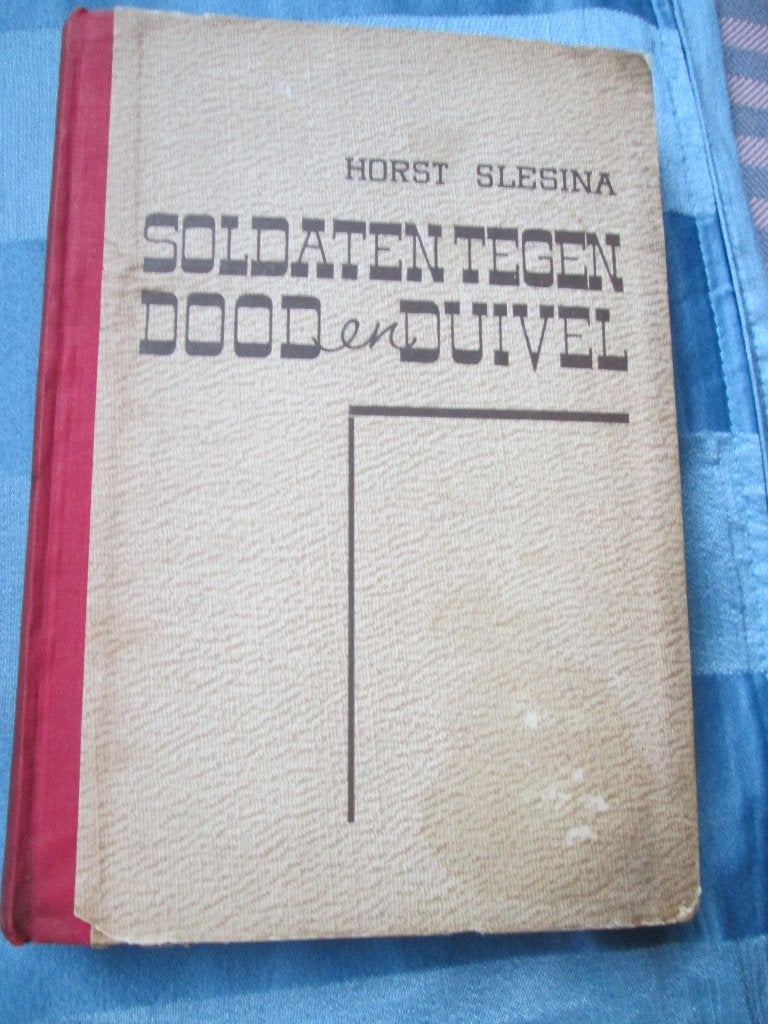 Soldaten tegen dood en duivel Horst Slesina, Boeken, Ophalen of Verzenden, Tweede Wereldoorlog, Gelezen