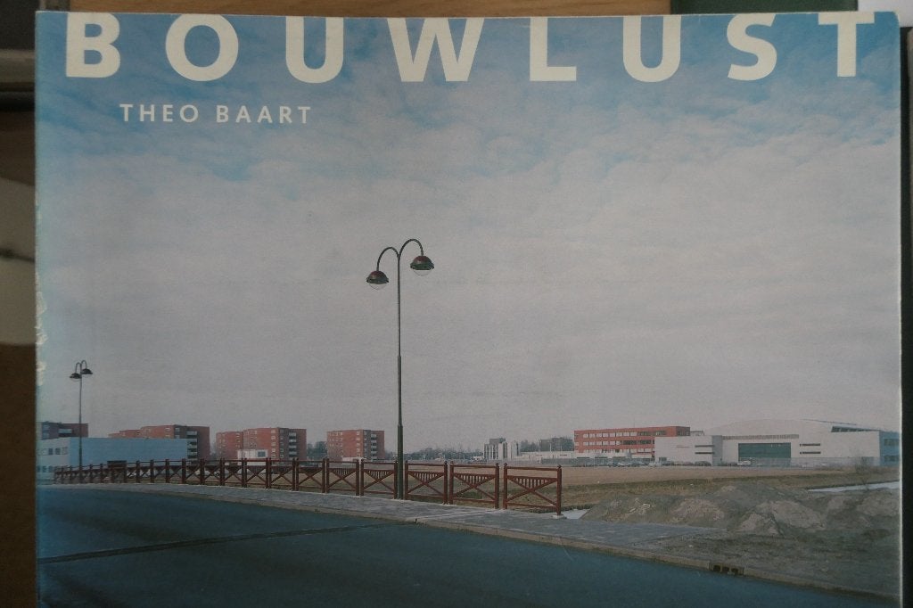 BOUWLUST, Boeken, Gelezen, Ophalen of Verzenden, Theo Baart, Architectuur algemeen