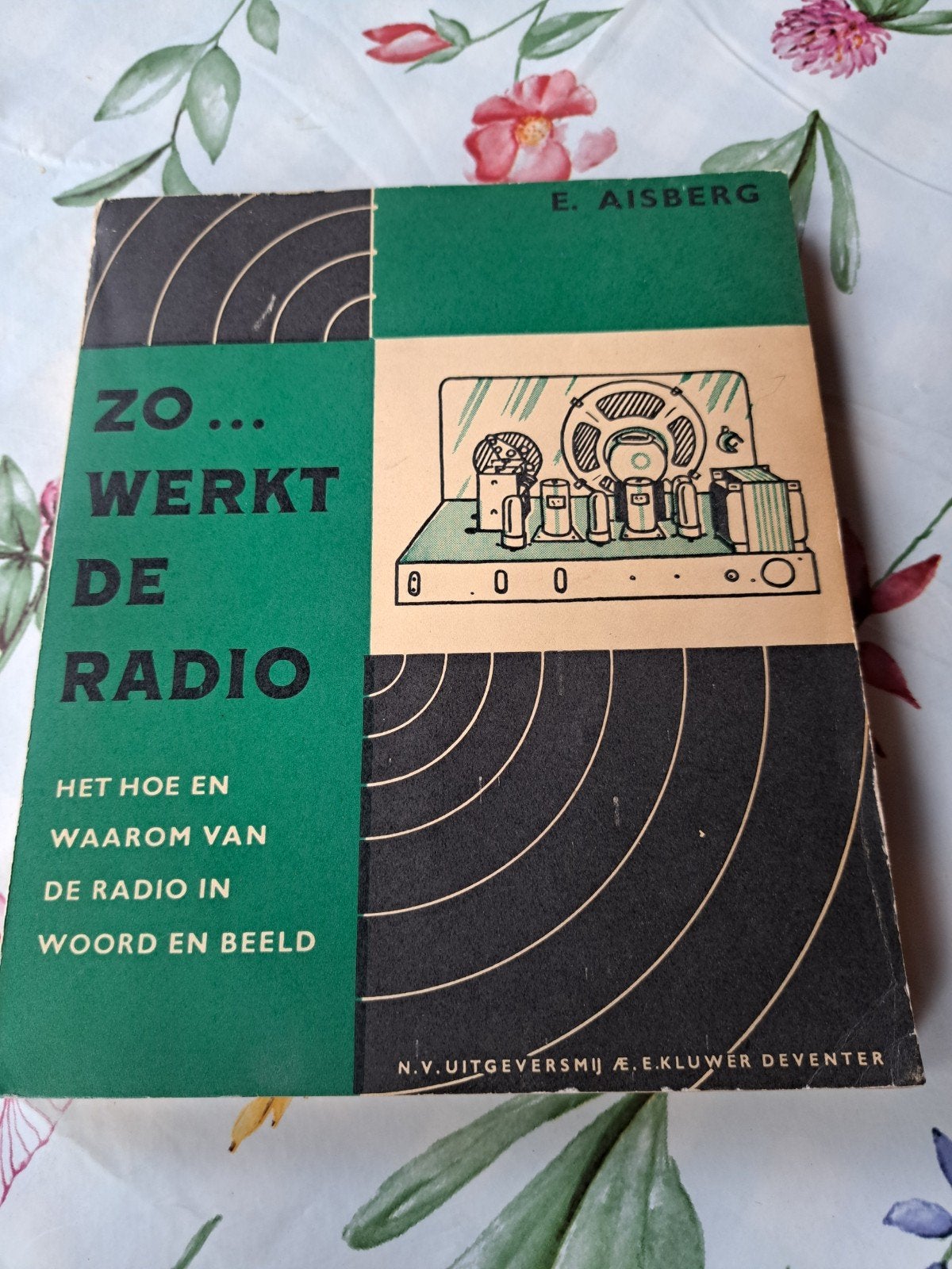 Z: Zo... Werkt de Radio - E. Aisberg (Vintage Boek), Boeken, Techniek, Ophalen of Verzenden, Gelezen, Elektrotechniek, E. Aisberg