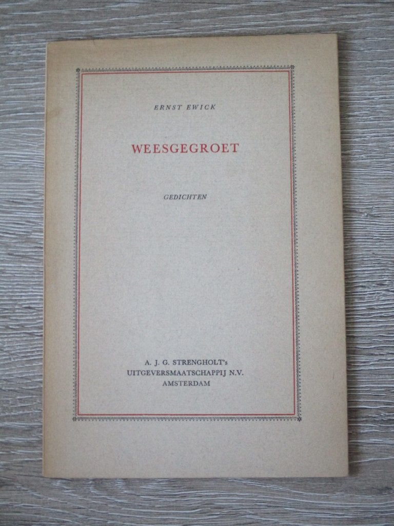 Weesgegroet - Ernst Ewick, Boeken, Ophalen of Verzenden, Gelezen