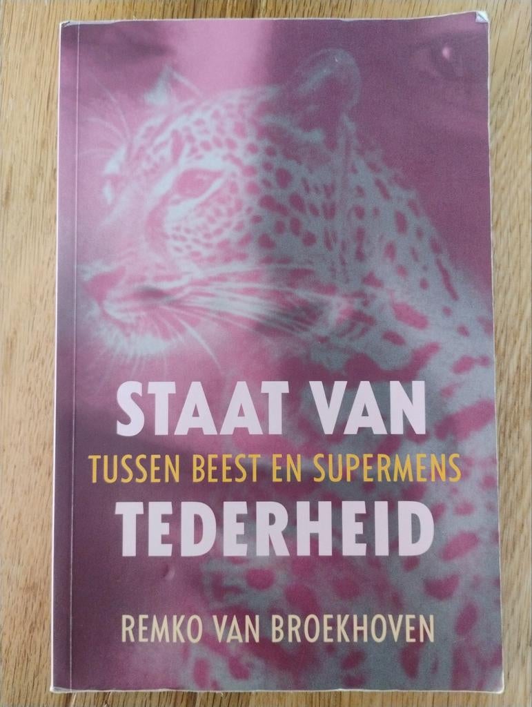 Staat van Tederheid - Remko van Broekhoven, Ophalen of Verzenden, Gelezen, Wijsbegeerte of Ethiek, Remko van Broekhoven