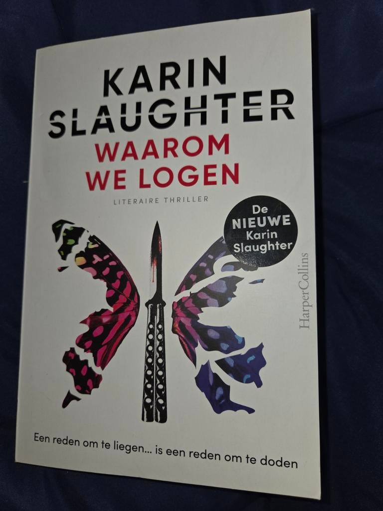 Waarom We Logen - Karin Slaughter, Boeken, Thrillers, Ophalen of Verzenden, Zo goed als nieuw, Karin Slaughter, Nederland