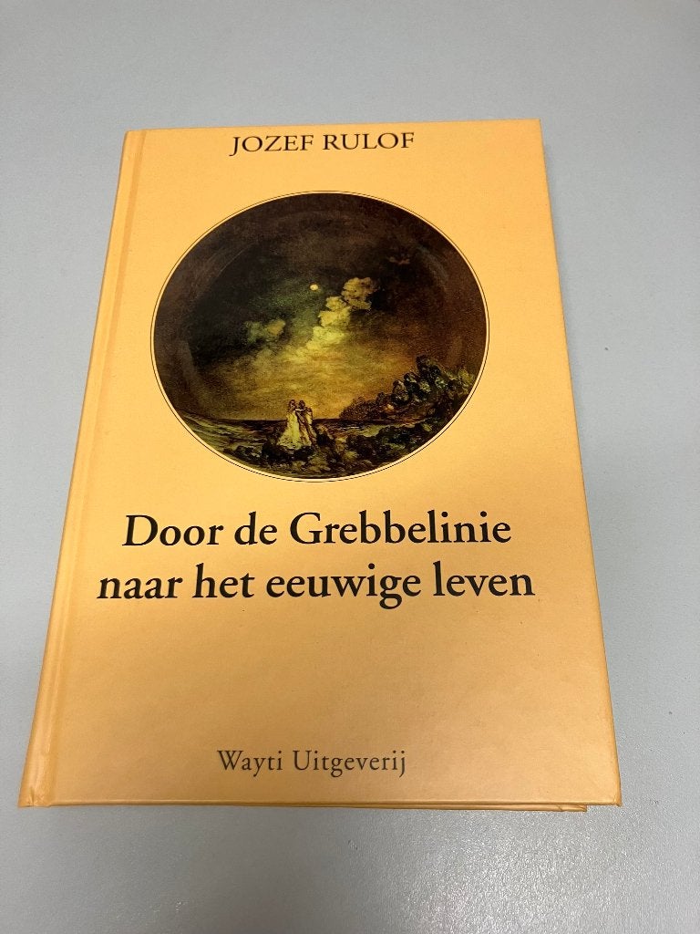 Door de Grebbelinie naar het eeuwige leven, Boeken, Algemeen, Tweede Wereldoorlog, Gelezen, Jozef Rulof