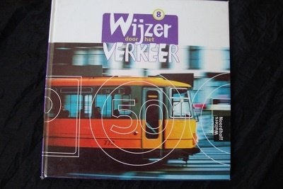 WIJZER DOOR HET VERKEER Wim Krijbolder Groep 8, Ophalen of Verzenden, Gelezen, Overige niveaus, Overige vakken
