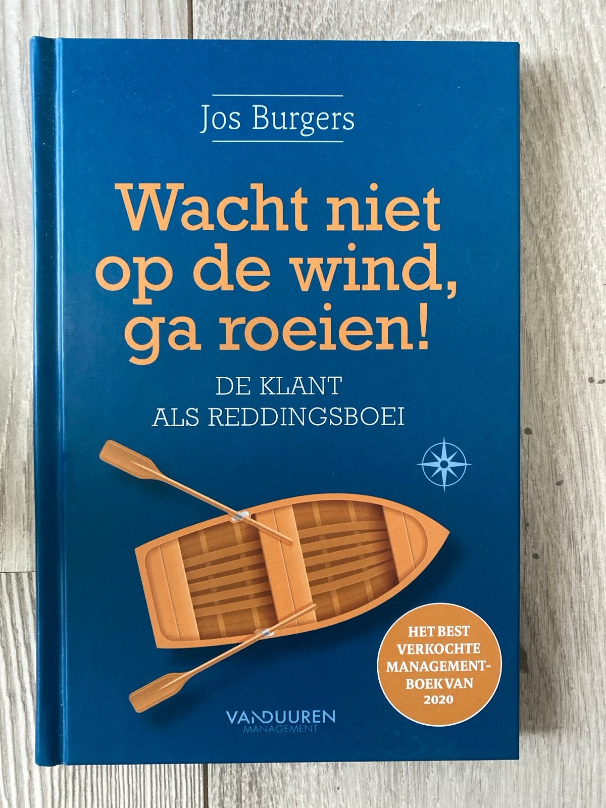 Wacht niet op de wind, ga roeien! - Jos Burgers, Ophalen of Verzenden, Zo goed als nieuw, Management