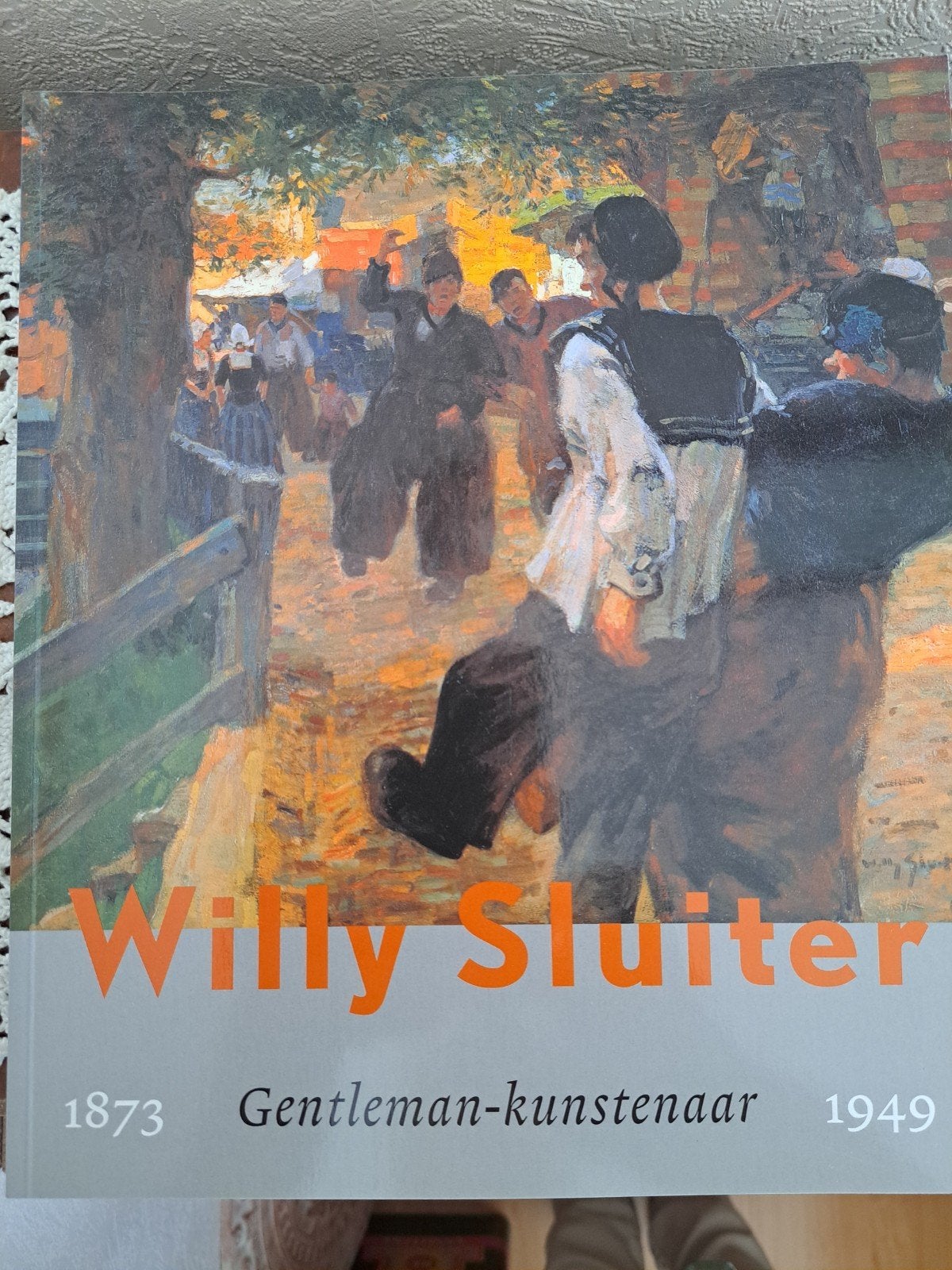 Willy Sluiter 1873-1949: Gentleman-kunstenaar, Ophalen of Verzenden, Gelezen, Schilder- en Tekenkunst, Willy Sluiter