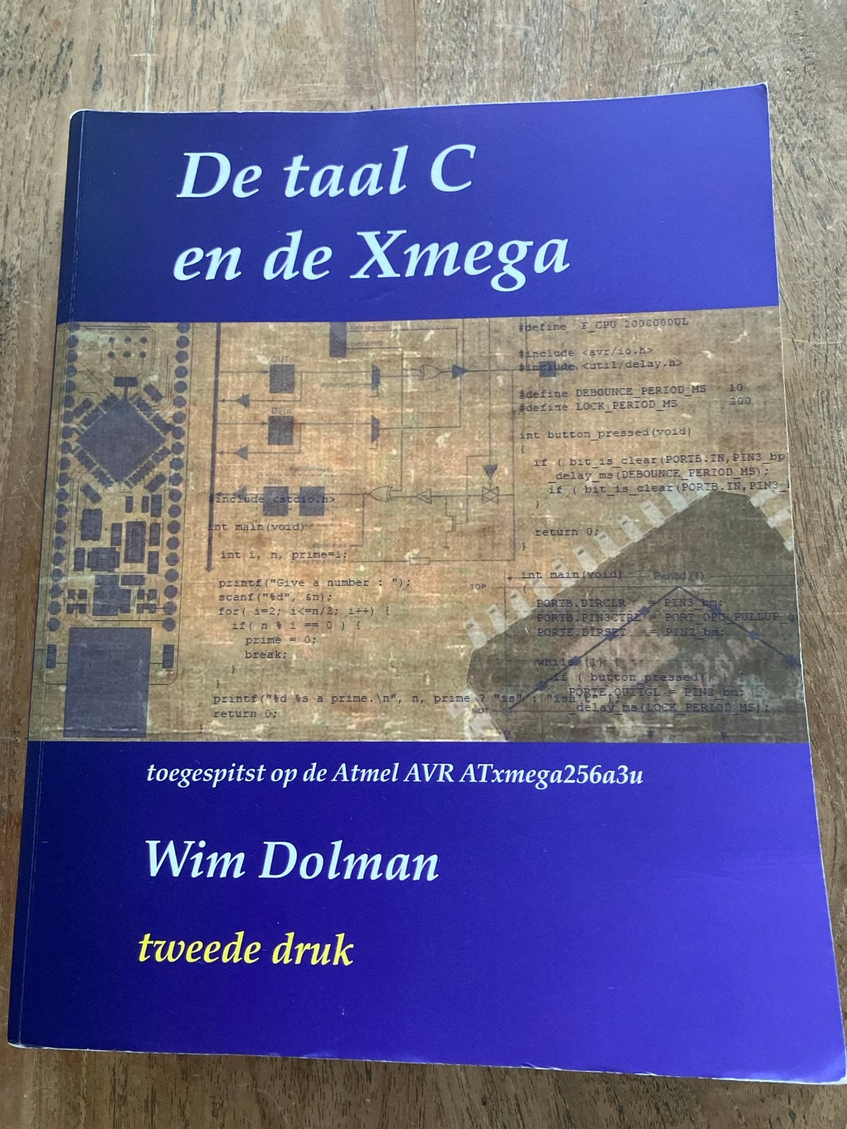 De taal C en de Xmega - Wim Dolman (tweede druk), Ophalen of Verzenden, Zo goed als nieuw, Elektrotechniek