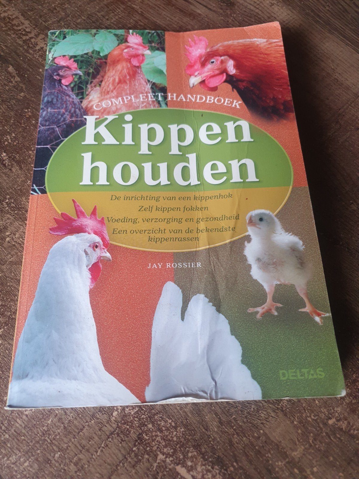 Compleet Handboek Kippen Houden, Ophalen of Verzenden, Zo goed als nieuw, Pluimvee, Jay Rossier