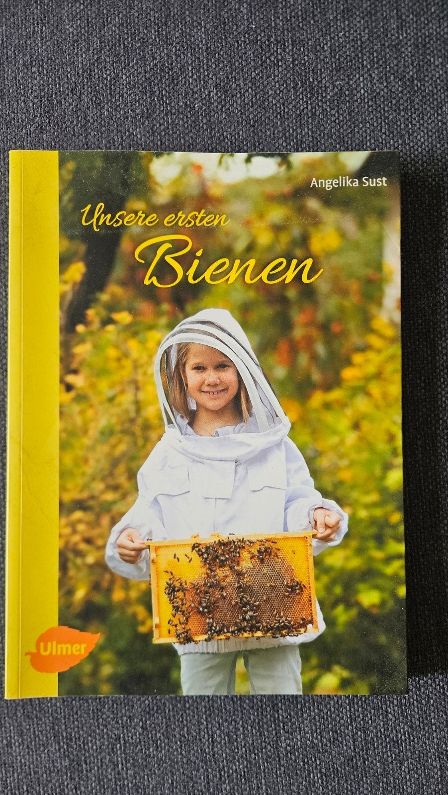 Onze eerste bijen - Angelika Sust (Ulmer), Boeken, Zo goed als nieuw, Overige onderwerpen, Geschikt voor kinderen, Angelika Sust