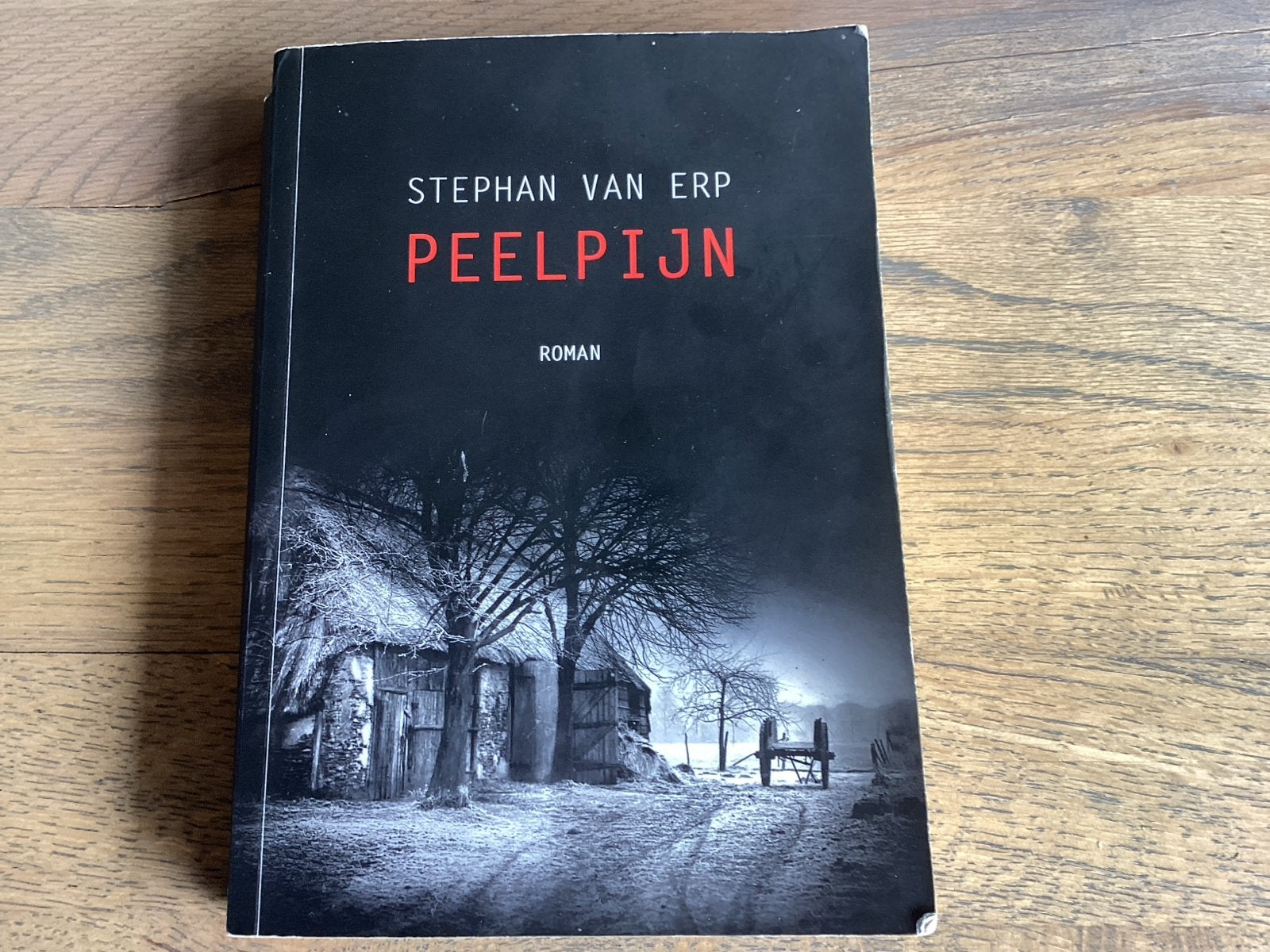 Peelpijn - Stephan van Erp (Roman), Ophalen of Verzenden, Gelezen, Nederland
