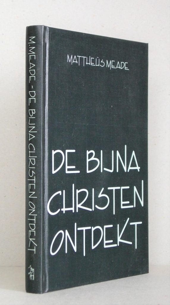 Mattheüs Meade: De Bijna Christen ontdekt, Boeken, Gelezen, Mattheüs Meade, Christendom | Protestants, Ophalen of Verzenden
