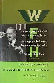 W.F. Hermans: Volledige werken. Deel 12. Hardcover, Boeken, Literatuur, Ophalen of Verzenden, Zo goed als nieuw, Willem Frederik Hermans