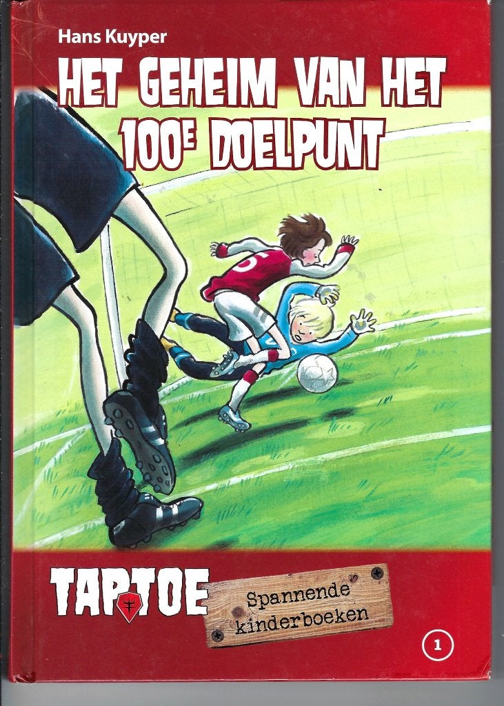 Het geheim van het 100e doelpunt - Hans Kuyper, Boeken, Fictie algemeen, Ophalen of Verzenden, Zo goed als nieuw, Hans Kuyper