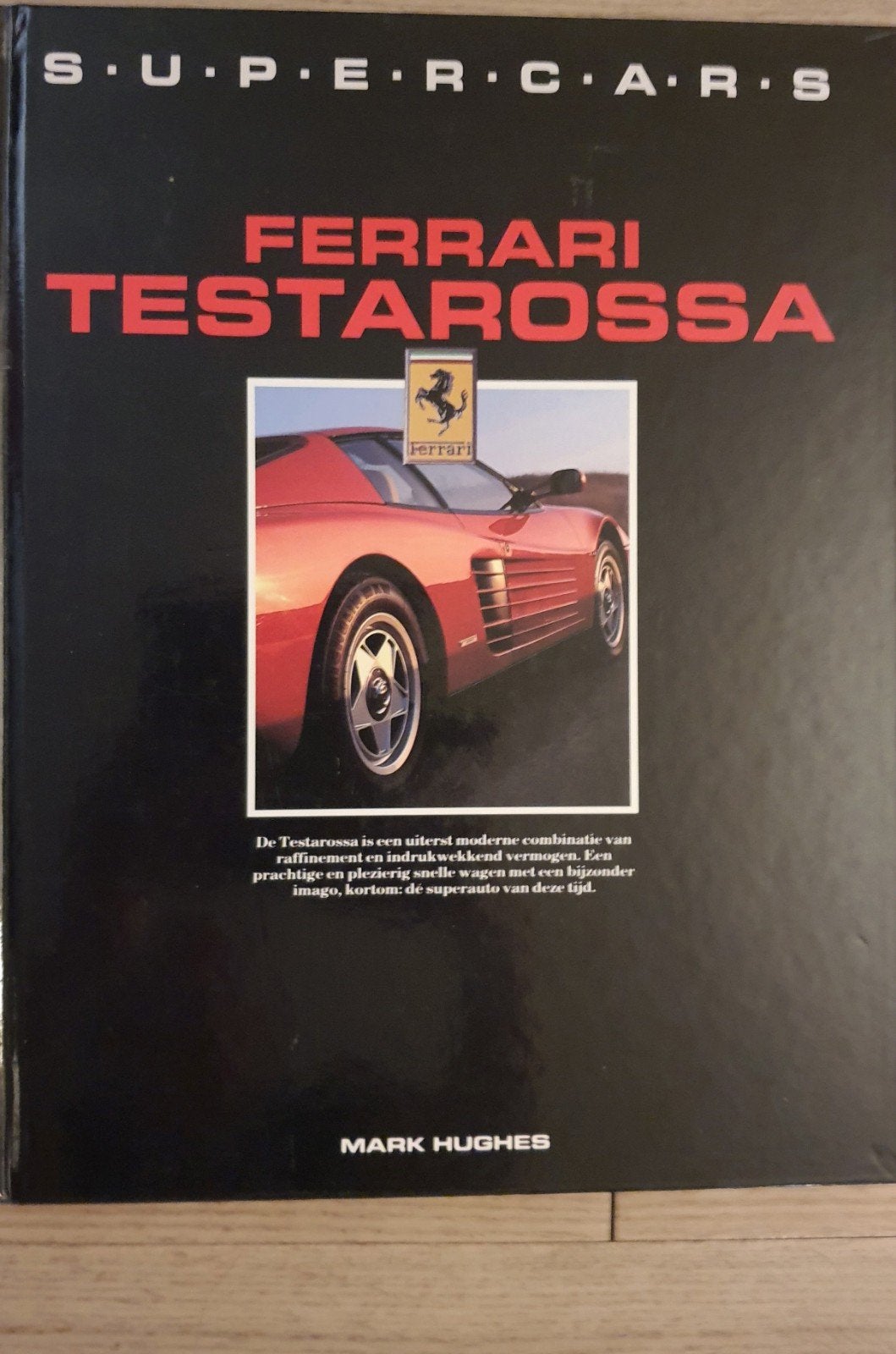 Supercars: Ferrari Testarossa - Zo goed als nieuw, Ophalen of Verzenden, Zo goed als nieuw, Ferrari, Mark Hughes