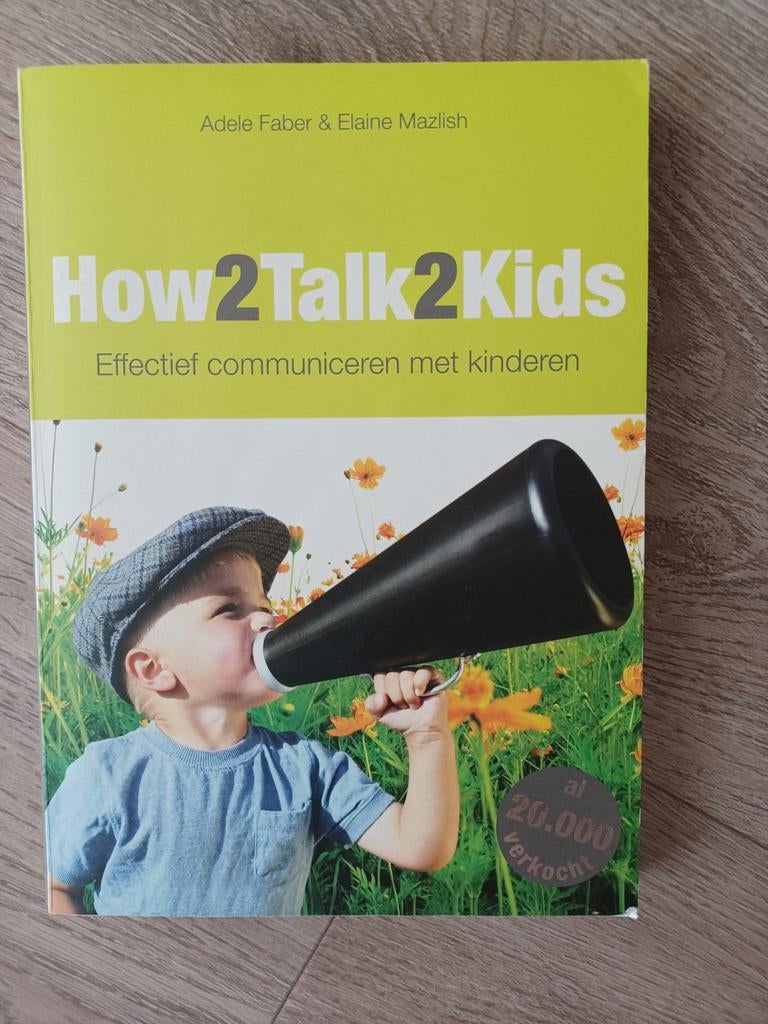 Adele Faber - How2talk2kids, Boeken, Ophalen of Verzenden, Zo goed als nieuw, Adele Faber; Elaine Mazlish