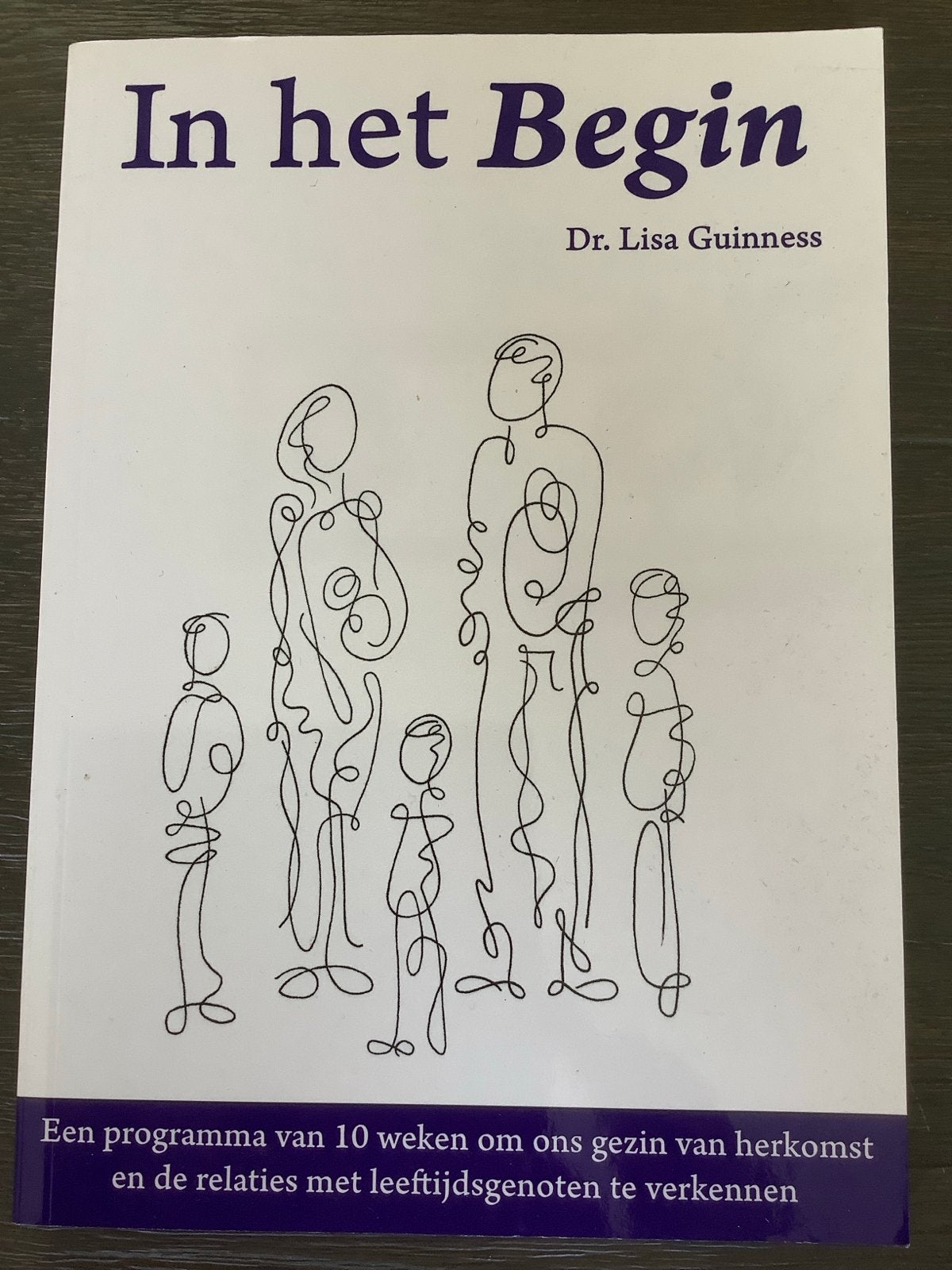 In het Begin - Dr. Lisa Guinness (Psychologie), Ophalen of Verzenden, Zo goed als nieuw, Klinische psychologie