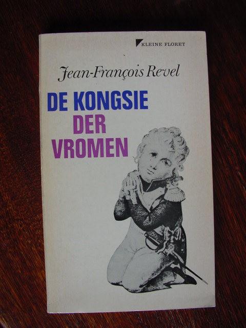 De Kongsie der vromen - Jean-Francois Revel -, Boeken, Ophalen of Verzenden, Gelezen