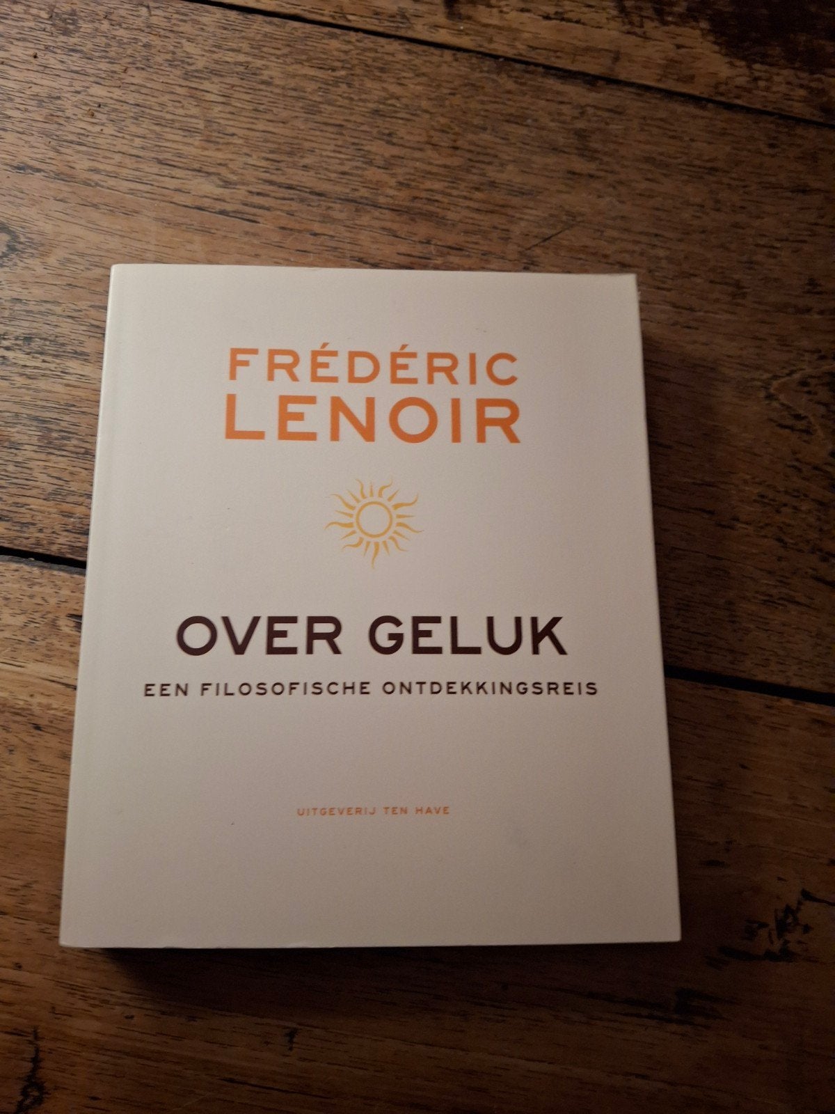 Frédéric Lenoir - Over geluk, Boeken, Ophalen of Verzenden, Gelezen, Frédéric Lenoir