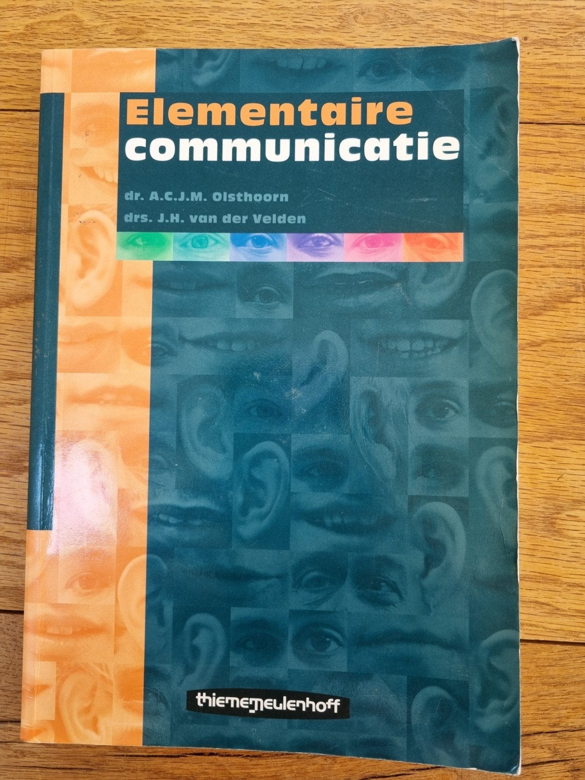 Elementaire Communicatie - dr. A.C.J.M. Olsthoorn, Gelezen, Dr. A.C.J.M. Olsthoorn, drs. J.H. van der Velden, Gamma, HBO