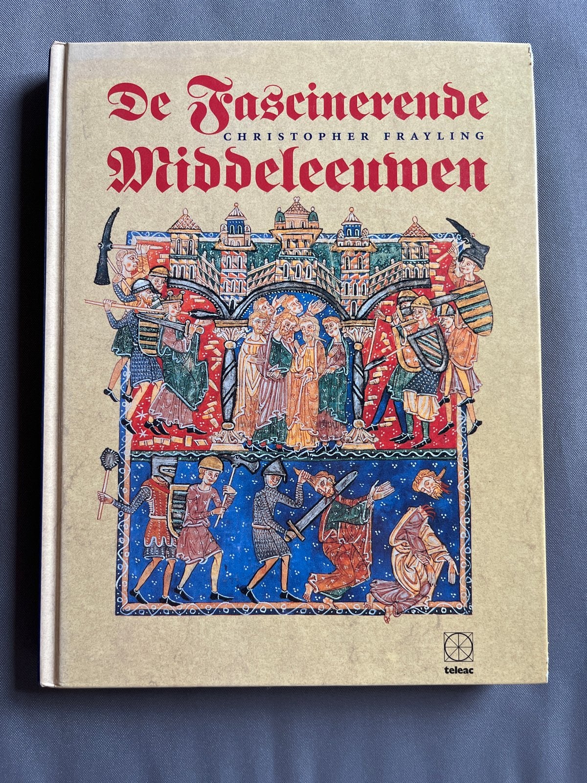 De Fascinerende Middeleeuwen - Christopher Frayling, Boeken, Ophalen of Verzenden, 20e eeuw of later, Zo goed als nieuw