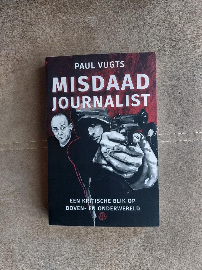 Misdaad journalist door Paul Vugts, Boeken, Ophalen of Verzenden, Zo goed als nieuw, Paul Vugts