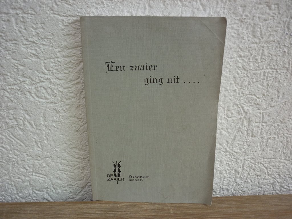 Een zaaier ging uit .... Prekenserie Bundel 19, Ophalen of Verzenden, Gelezen, Christendom | Protestants
