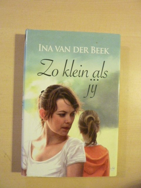 Ina van der Beek - Zo klein als jij, Verzenden, Zo goed als nieuw