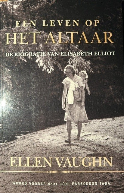 Een leven op het altaar - Ellen Vaughn, Boeken, Ophalen of Verzenden, Nieuw, Christendom | Protestants