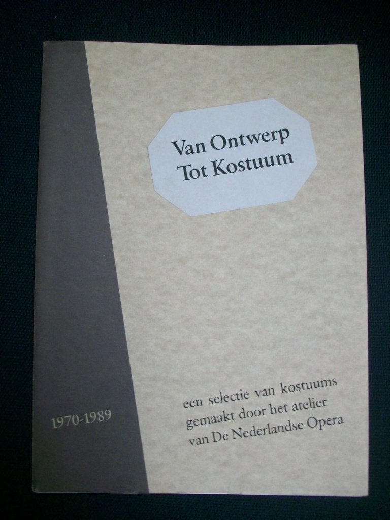 Van ontwerp tot kostuum nederlandse opera 1970-1989, Boeken, Kunst en Cultuur | Dans en Theater, Gelezen, Overige onderwerpen