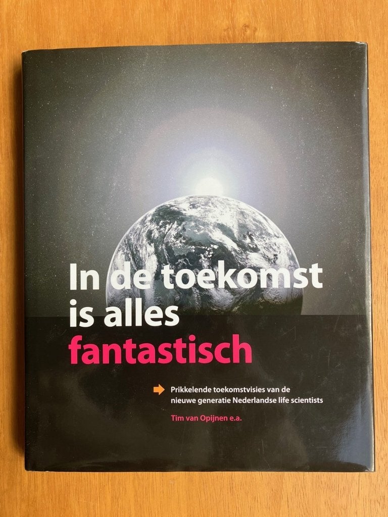 In de toekomst is alles fantastisch - Tim van Opijnen e.a., Verzenden, Gelezen, Natuurwetenschap