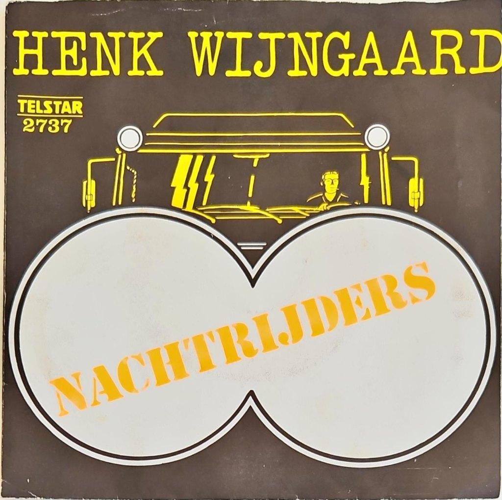 Henk Wijngaard – Nachtrijders, Fotohoes, 7 inch, Ophalen of Verzenden, Pop