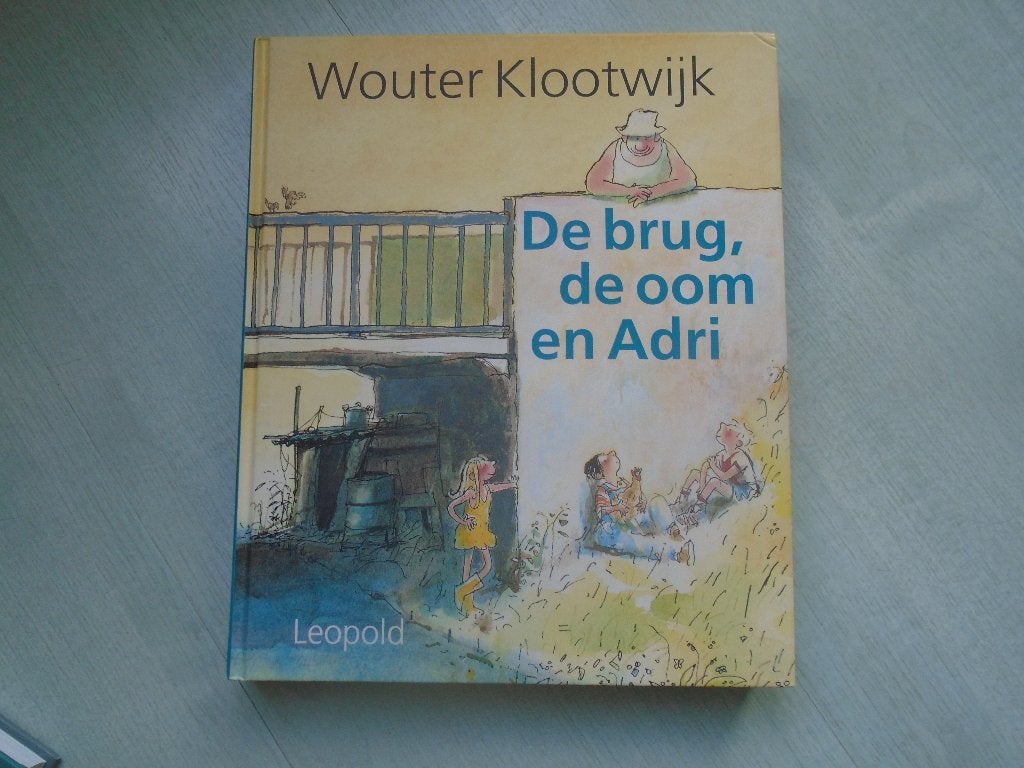 de brug, de oom & adri, wouter klootwijk, Ophalen of Verzenden, Zo goed als nieuw, Wouter klootwijk, Fictie algemeen