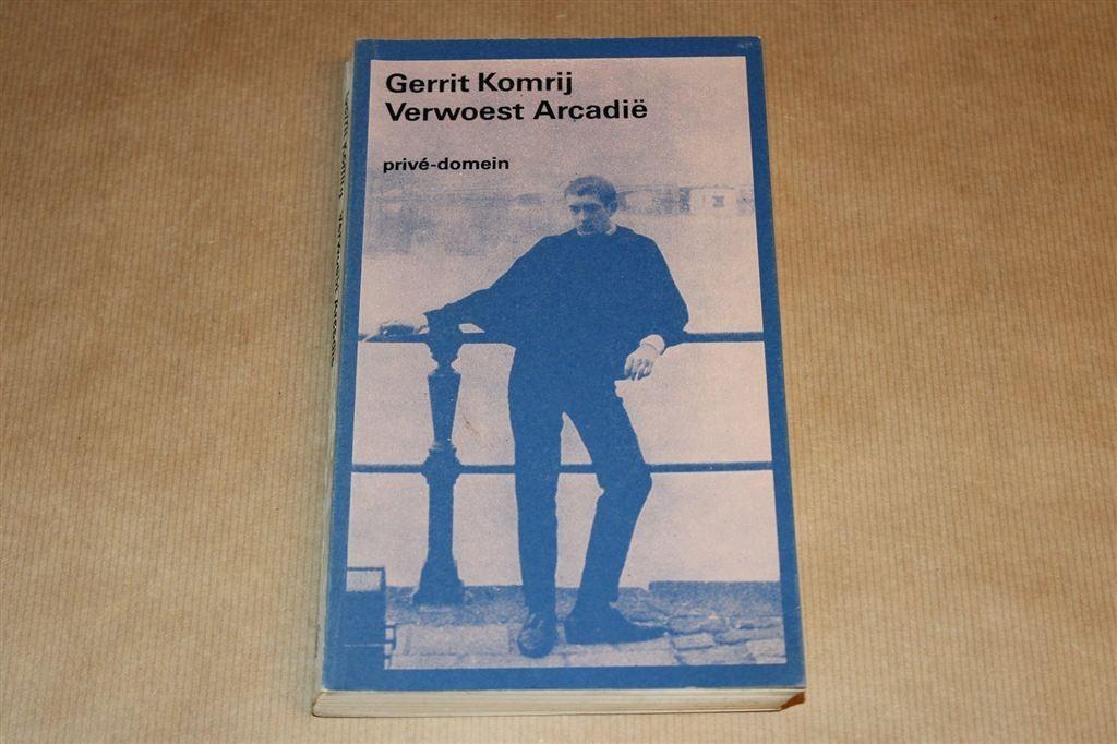 Gerrit Komrij — Verwoest Arcadië — Privé-Domein [1e Druk], Ophalen of Verzenden, Gelezen