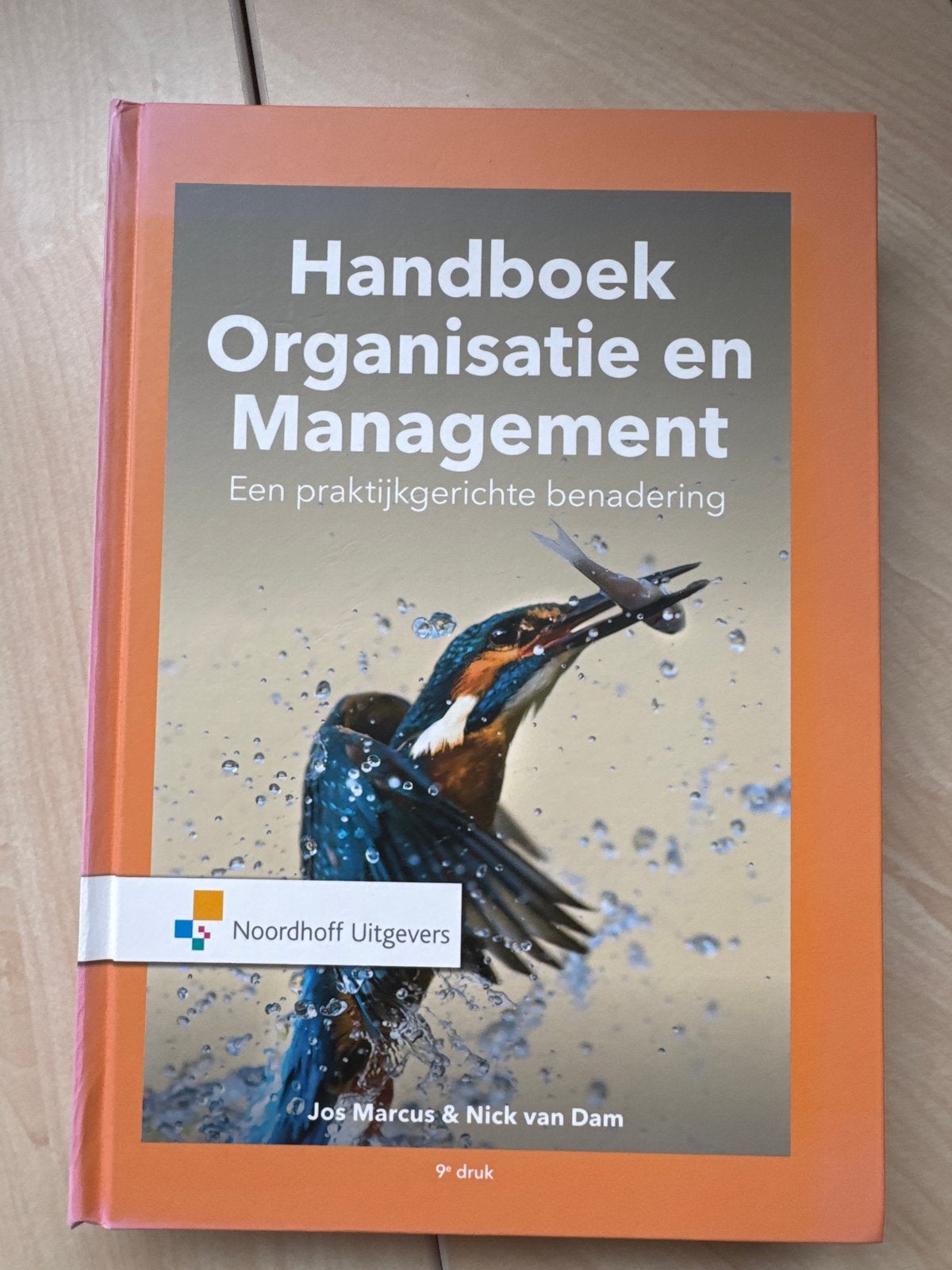 Handboek Organisatie en Management. Een praktijkgerichte ben, Boeken, Sociale wetenschap, Ophalen of Verzenden, Zo goed als nieuw
