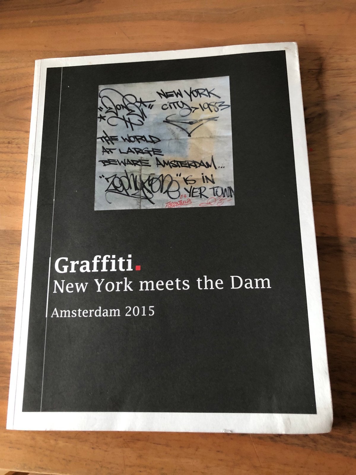Graffiti: New York meets the Dam - Amsterdam 2015, Ophalen of Verzenden, Zo goed als nieuw, Nederland