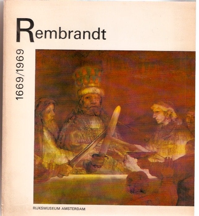 Rembrandt 1669/1969 - Rijksmuseum Amsterdam, Ophalen of Verzenden, Gelezen, Schilder- en Tekenkunst