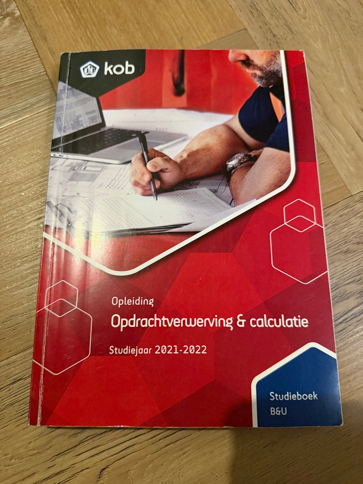 Opleiding Opdrachtverwerving & Calculatie Studieboek, Boeken, Ophalen of Verzenden, Beta, Zo goed als nieuw, MBO