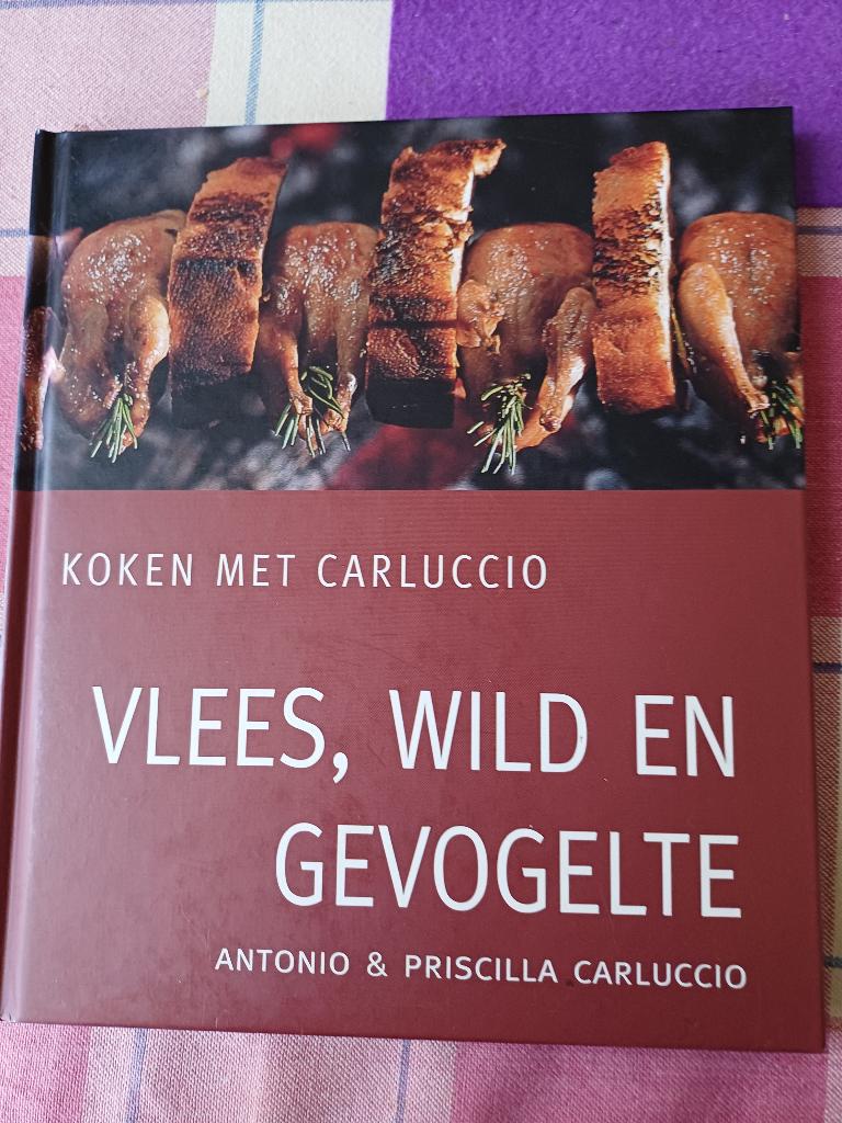 Antonio Carluccio vlees wild en gevogelte., Hoofdgerechten, Gezond koken, Antonio & Priscilla Carluccio, Ophalen