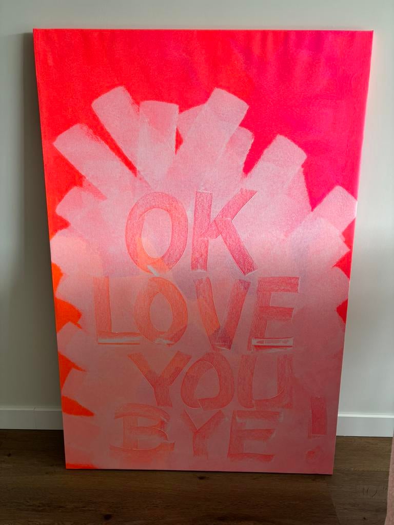 Canvas schilderij met acrylverf 135x90 cm - OK LOVE YOU BYE, Ophalen