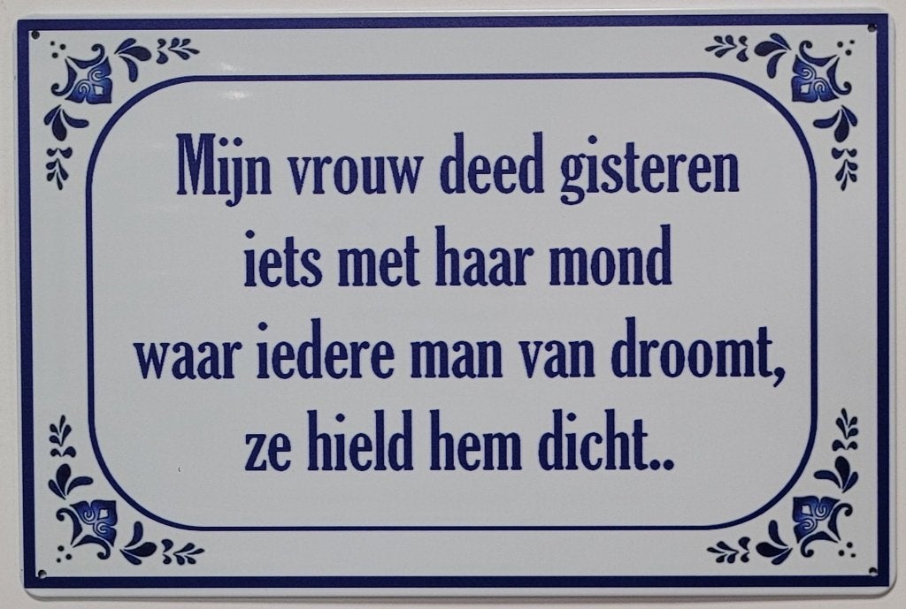 Vrouw deed waar man van droomt reclamebord van metaal deco, Info@deconoord.nl, Deco Noord, Nieuw, Ophalen of Verzenden