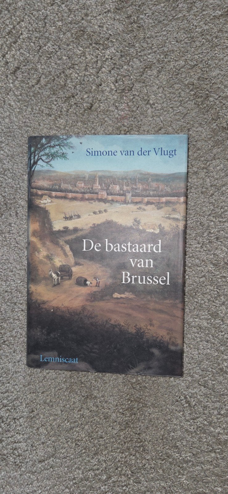 De bastaard van Brussel - Simone van der Vlugt, Boeken, Ophalen of Verzenden, Gelezen, Simone van der Vlugt, Nederland