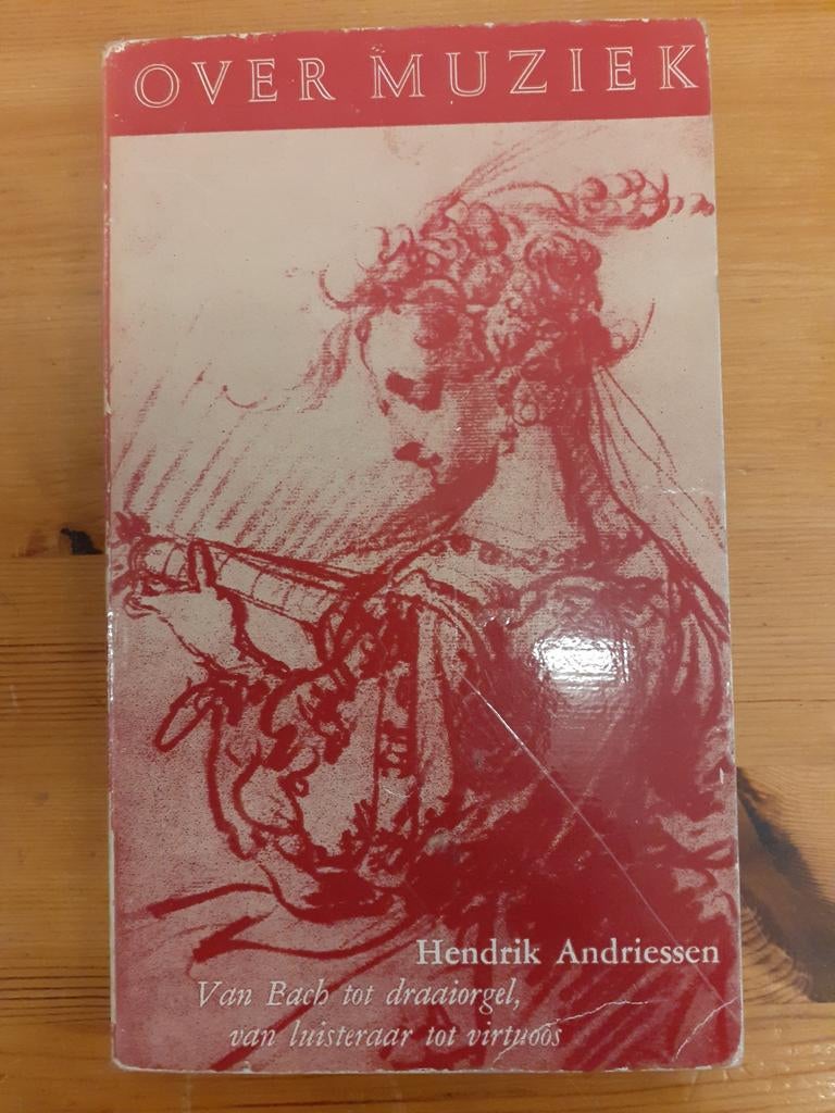 Over Muziek - Hendrik Andriessen, Boeken, Muziek, Ophalen of Verzenden