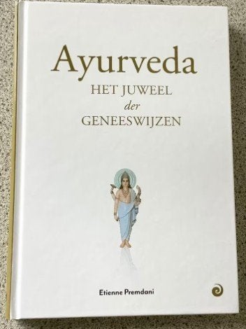Ayurveda, het juweel der geneeswijzen - Etienne Premdani, Ophalen of Verzenden, Zo goed als nieuw, Gezondheid en Conditie, Etienne Premdani