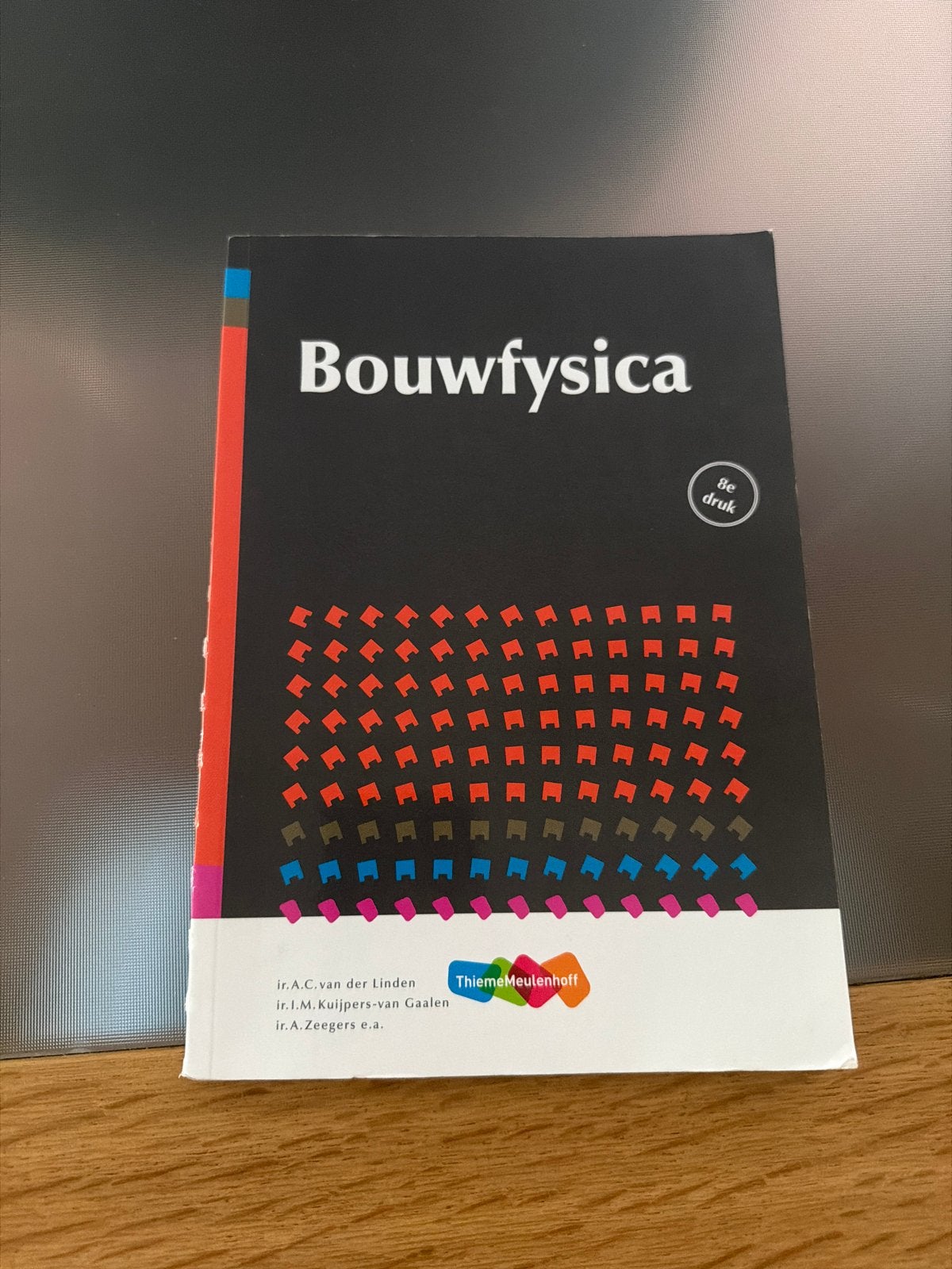 Bouwfysica - 8e druk - Thiememeulenhoff, Boeken, Studieboeken en Cursussen, Ophalen of Verzenden, Beta, Zo goed als nieuw, HBO